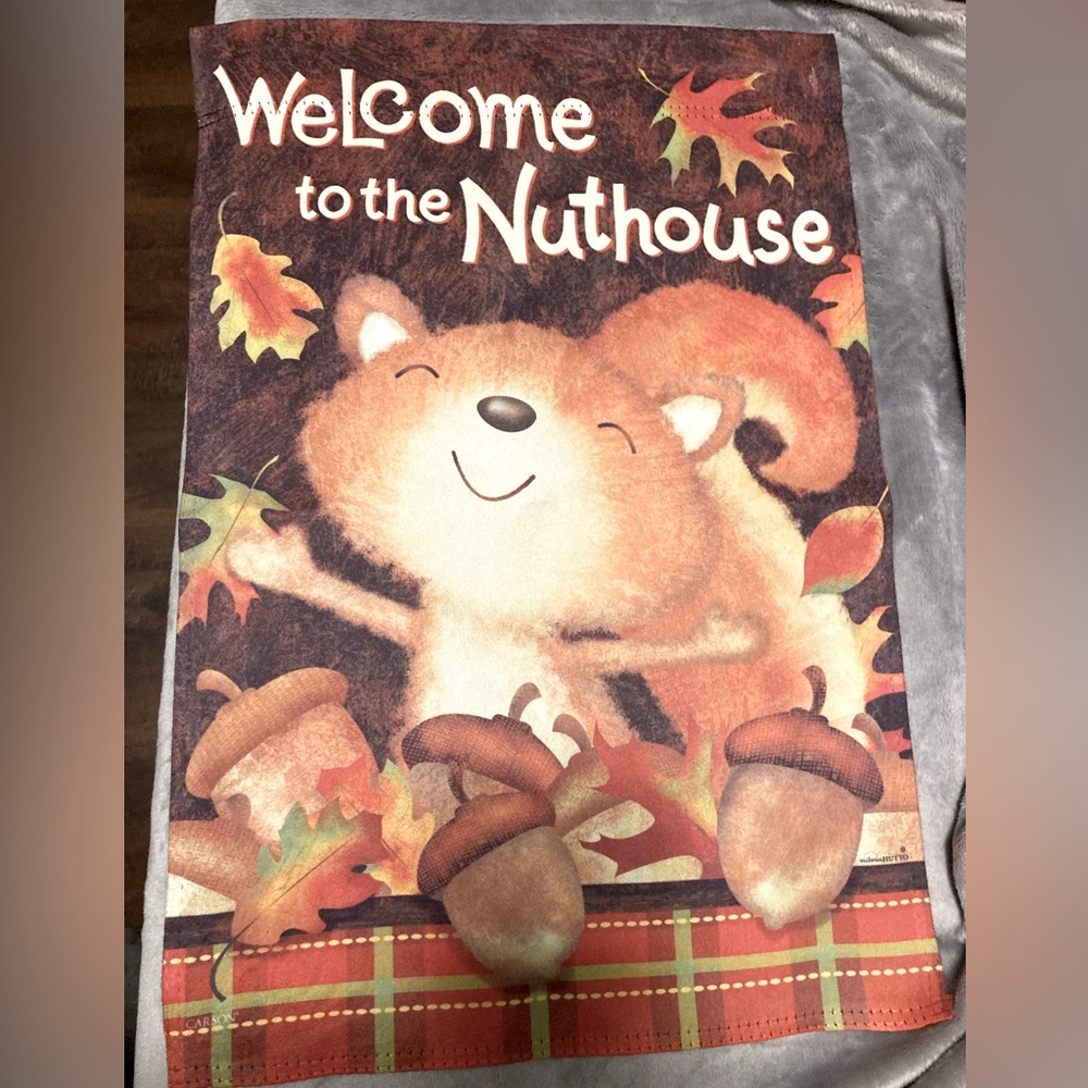 Welcome to the Nuthouse- fall garden flag